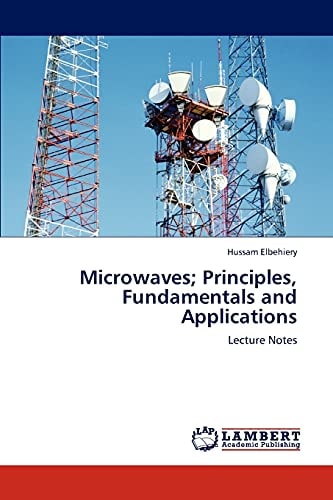 Microwaves; Principles, Fundamentals and Applications