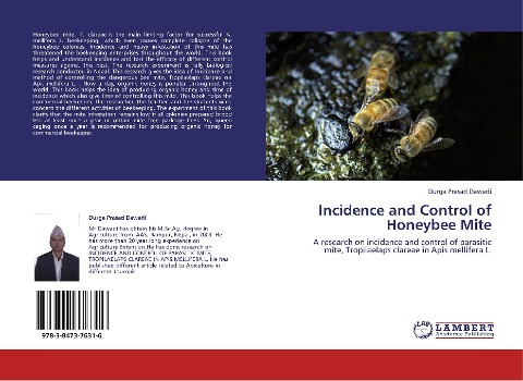 Incidence and Control of Honeybee Mite: A research on incidence and control of parasitic mite, Tropilaelaps clareae in Apis mellifera L.