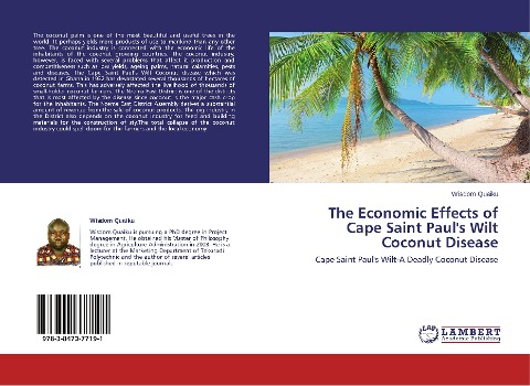 The Economic Effects of Cape Saint Pauls Wilt Coconut Disease: Cape Saint Pauls Wilt-A Deadly Coconut Disease
