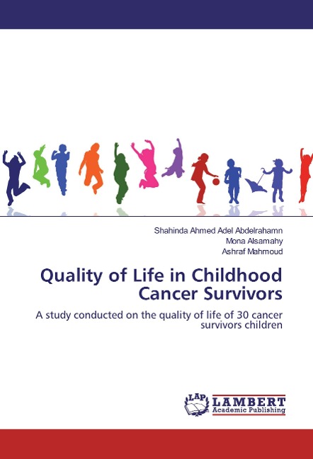 Quality of Life in Childhood Cancer Survivors: A study conducted on the quality of life of 30 cancer survivors children