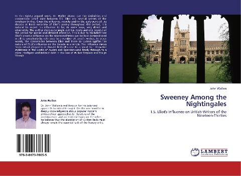 Sweeney Among the Nightingales: T.S. Eliots Influence on British Writers of the Nineteen-Thirties