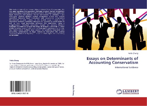 Essays on Determinants of Accounting Conservatism: International Evidence