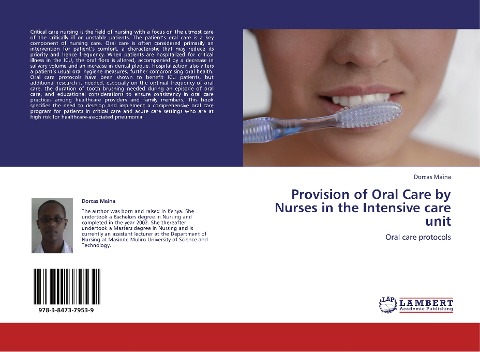 Provision of Oral Care by Nurses in the Intensive care unit: Oral care protocols