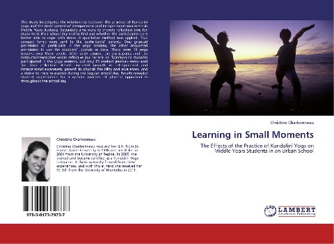 Learning in Small Moments: The Effects of the Practice of Kundalini Yoga on Middle Years Students in an Urban School