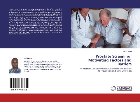 Prostate Screening: Motivating Factors and Barriers: The Prostate Cancer menace: Awareness and Barriers to Prevention and Early Detection