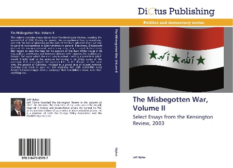 The Misbegotten War, Volume II: Select Essays from the Kensington  Review, 2003