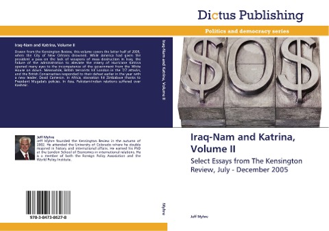 Iraq-Nam and Katrina, Volume II: Select Essays from The Kensington Review, July - December 2005