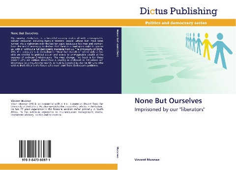 None But Ourselves: Imprisoned by our liberators