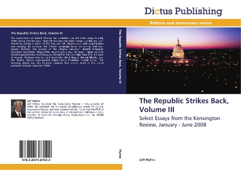 The Republic Strikes Back, Volume III: Select Essays from the Kensington Review, January - June 2008