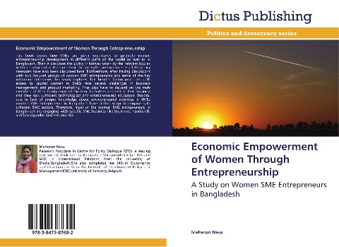 Economic Empowerment of Women Through Entrepreneurship: A Study on Women SME Entrepreneurs in Bangladesh