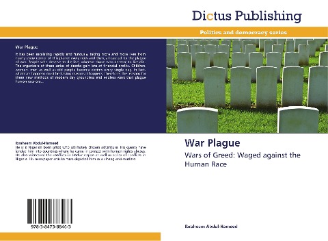 War Plague: Wars of Greed: Waged against the Human Race