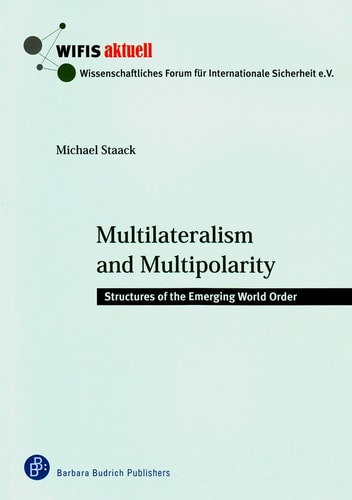 Multilateralism and Multipolarity Structures of the Emerging World Order