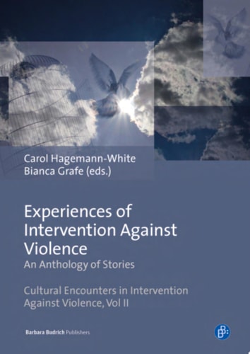 Experiences of Intervention Against Violence An Anthology of Stories. Stories in four languages from England & Wales, Germany, Portugal and Slovenia