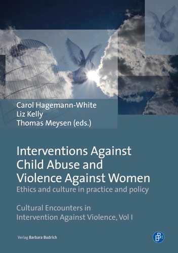 Interventions Against Child Abuse and Violence Against Women Ethics and Culture in Practice and Policy