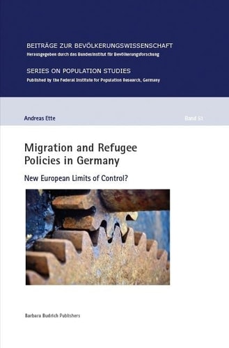Migration and Refugee Policies in Germany New European Limits of Control?