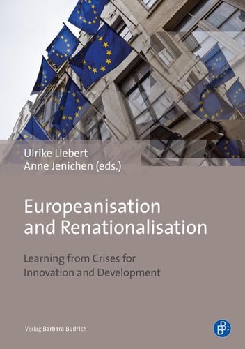 Europeanisation and Renationalisation Learning from Crises for Innovation and Development