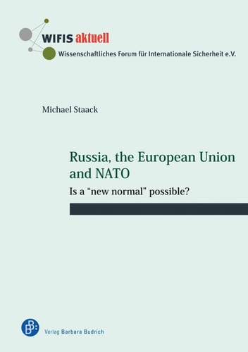 Russia, the European Union and NATO Is a "new Normal" Possible?