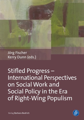 Stifled Progress International Perspectives on Social Work and Social Policy in the Era of Right-wing Populism
