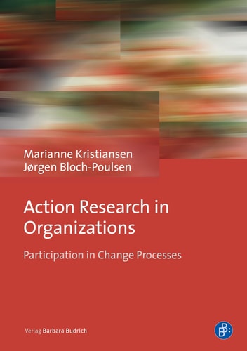 Action Research in Organizations Participation in Change Processes