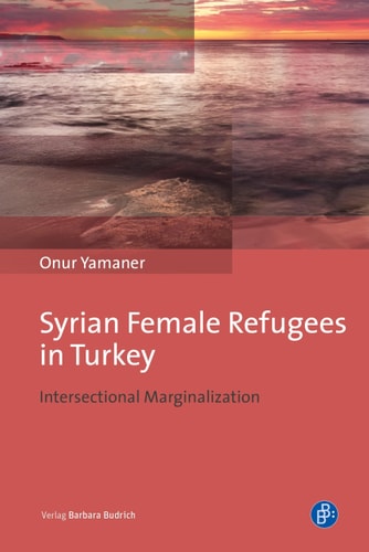 Syrian Female Refugees in Turkey Intersectional Marginalization