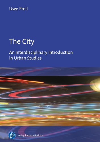 The City An Interdisciplinary Introduction to Urban Studies