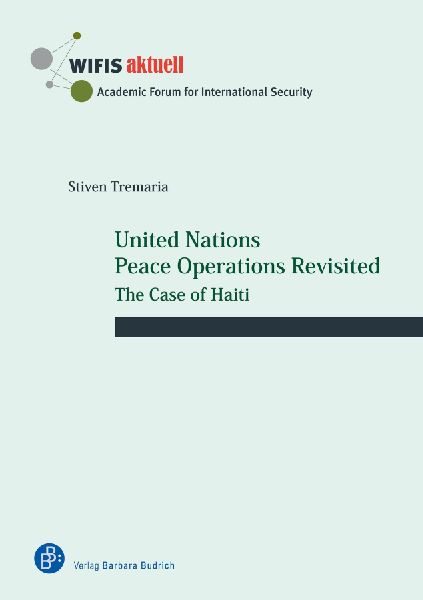 United Nations Peace Operations Revisited: The Case of Haiti