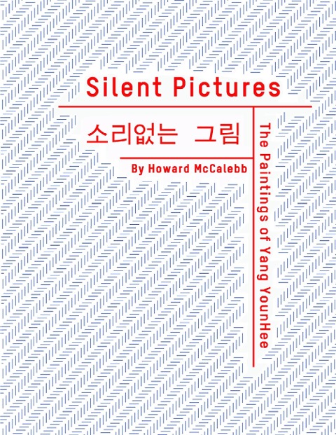 Silent Pictures: The Paintings of Yang YounHee