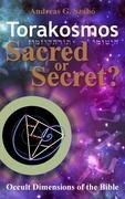 Torakosmos: Sacred or Secret?