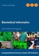 Biomedical Informatics: Lecture Notes to LV 444.152