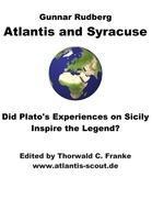 Atlantis and Syracuse: Did Platos experiences on Sicily inspire the legend? A study on Platos later political writings