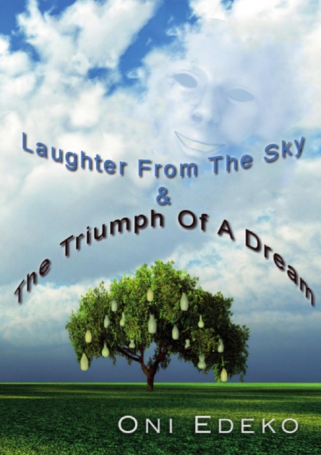 Laughter From The Sky & The Triumph Of A Dream
