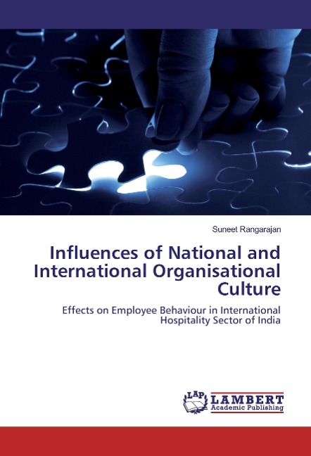 Influences of National and International Organisational Culture: Effects on Employee Behaviour in International Hospitality Sector of India