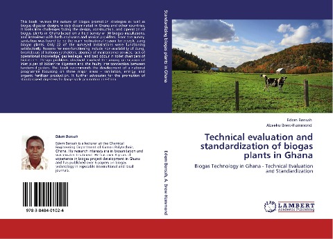 Technical evaluation and standardization of biogas plants in Ghana: Biogas Technology in Ghana - Technical Evaluation and Standardization