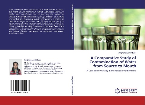 A Comparative Study of Contamination of Water from Source to Mouth: A Comparative study in the squatter settlements