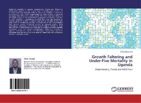 Growth Faltering and Under-Five Mortality in Uganda: Determinants, Trends and MDG Four