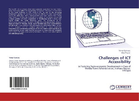 Challenges of ICT Accessibility: in Fostering Socio-economic Development-in Case of Woldia Town Administration, Amhara Region, Ethiopia