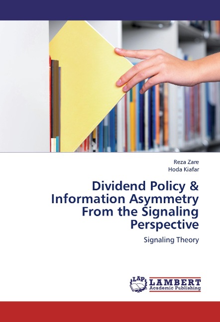 Dividend Policy & Information Asymmetry From the Signaling Perspective: Signaling Theory