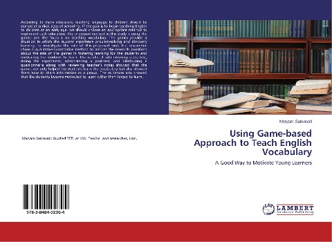 Using Game-based Approach to Teach English Vocabulary: A Good Way to Motivate Young Learners