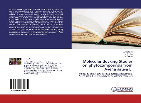 Molecular docking Studies on phytocompounds from Avena sativa L.: Molecular docking studies on phytocompounds from Avena sativa.L into the diabetic and itching receptors