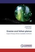 Erosive oral lichen planus: Surgical therapy with bio-resorbable membrane
