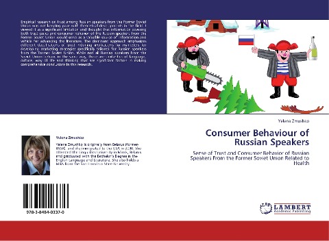 Consumer Behaviour of Russian Speakers: Sense of Trust and Consumer Behavior of Russian Speakers From the Former Soviet Union Related to Health