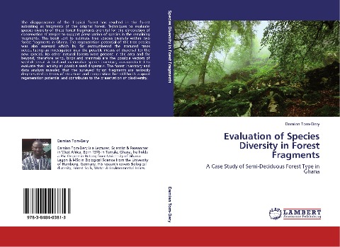 Evaluation of Species Diversity in Forest Fragments: A Case Study of Semi-Deciduous Forest Type in Ghana