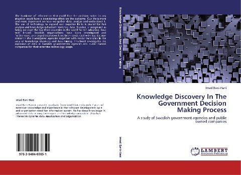 Knowledge Discovery In The Government Decision Making Process: A study of Swedish government agencies and public owned companies