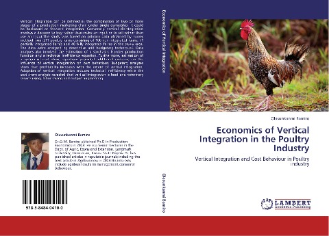Economics of Vertical Integration in the Poultry Industry: Vertical Integration and Cost Behaviour in Poultry industry