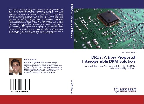DRUS: A New Proposed Interoperable DRM Solution: A novel Hardware-Software solution for the DRM interoperability problem