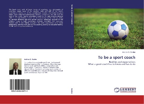 To be a sport coach: Realities and expectations What a good coach has to know and has to do