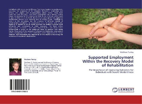 Supported Employment Within the Recovery Model of Rehabilitation: The Importance of Improving Outcomes For Individuals with Severe Mental Illness