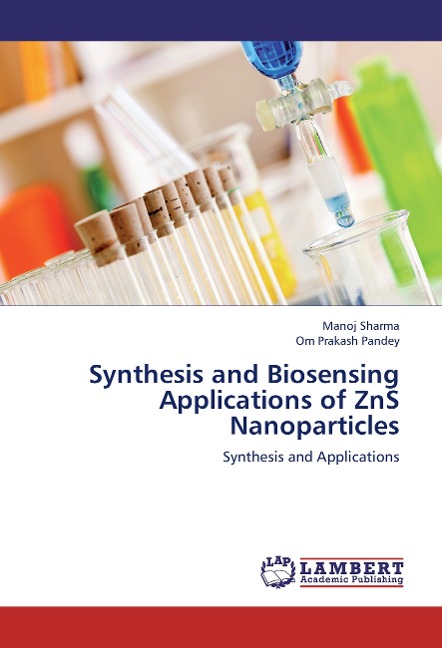 Synthesis and Biosensing Applications of ZnS Nanoparticles: Synthesis and Applications