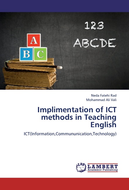 Implimentation of ICT methods in Teaching English: ICT(Information,Commununication,Technology)