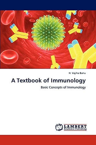 A Textbook of Immunology Basic Concepts of Immunology